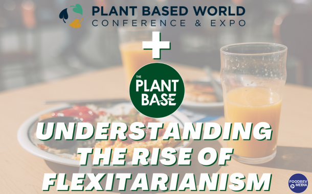 The Plant Base to host flexitarian panel discussion at Plant Based World Europe